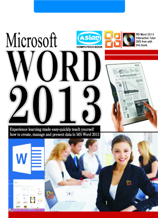MS WORD 2013 (WITH FREE TUTOR DVD)
